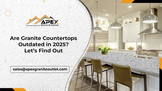 Are Granite Countertops Outdated in 2025