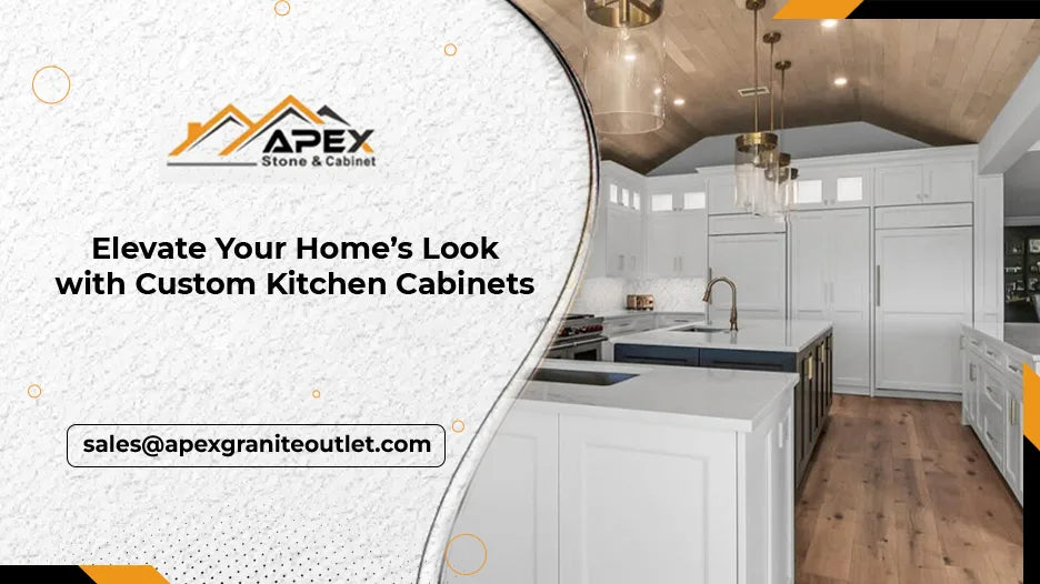 Elevate Your Home’s Look with Custom Kitchen Cabinets