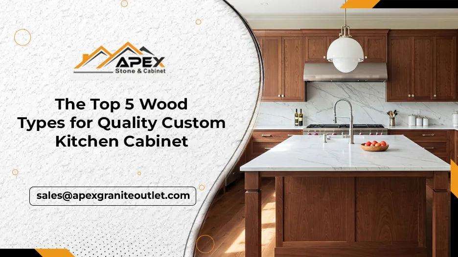 The Top 5 Wood Types for Quality Custom Kitchen Cabinet