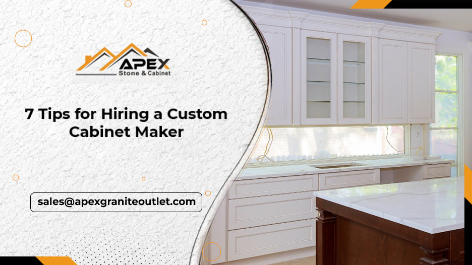 7 Tips for Hiring a Custom Cabinet Maker